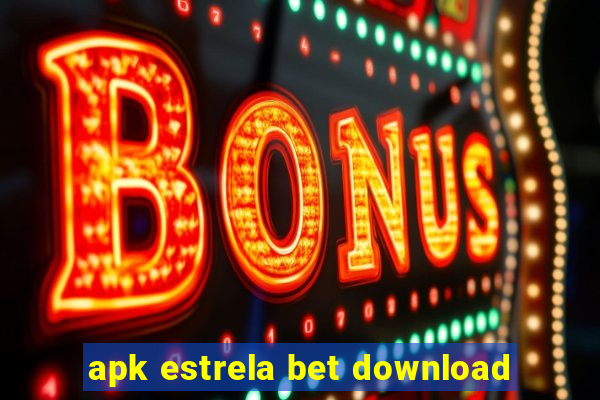 apk estrela bet download