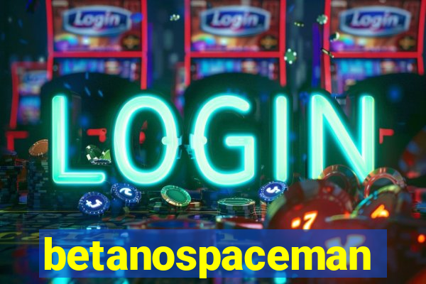 betanospaceman