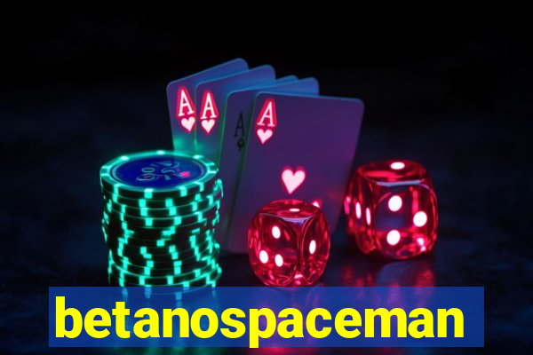 betanospaceman