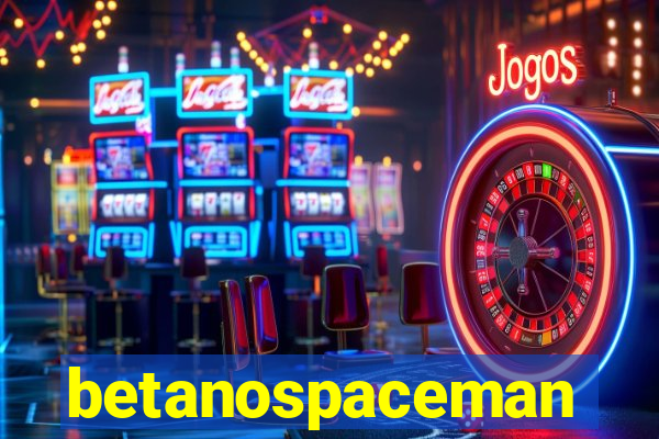 betanospaceman