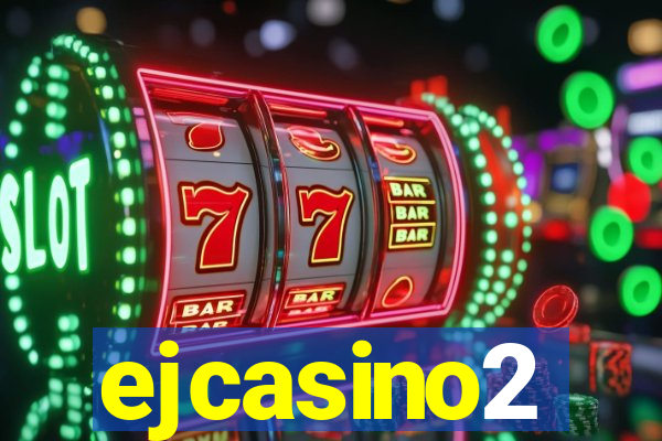 ejcasino2