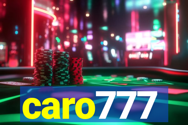 caro777