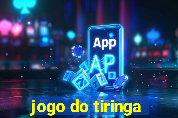 jogo do tiringa