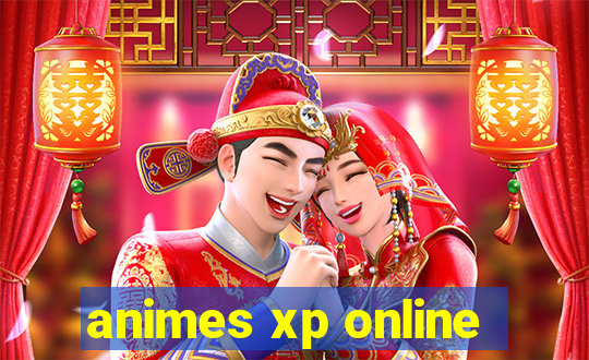 animes xp online