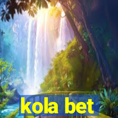 kola bet