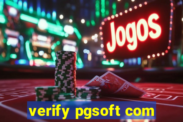 verify pgsoft com