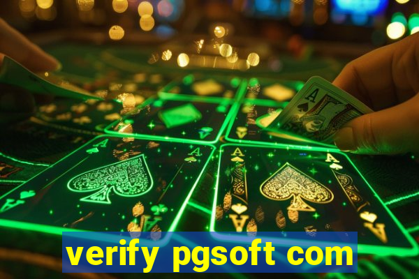 verify pgsoft com