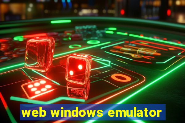 web windows emulator