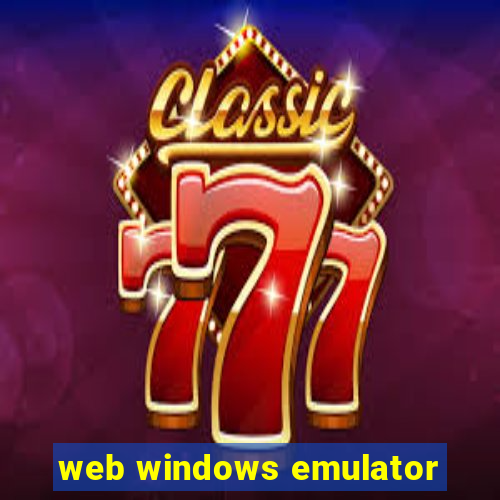 web windows emulator