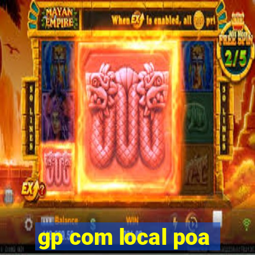 gp com local poa