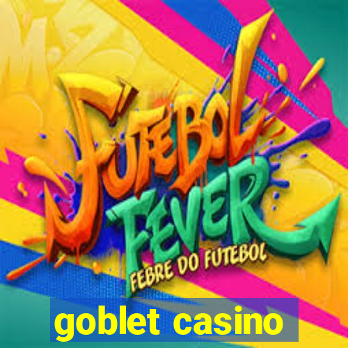 goblet casino