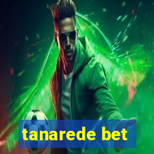 tanarede bet