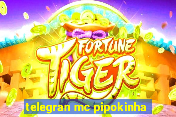 telegran mc pipokinha