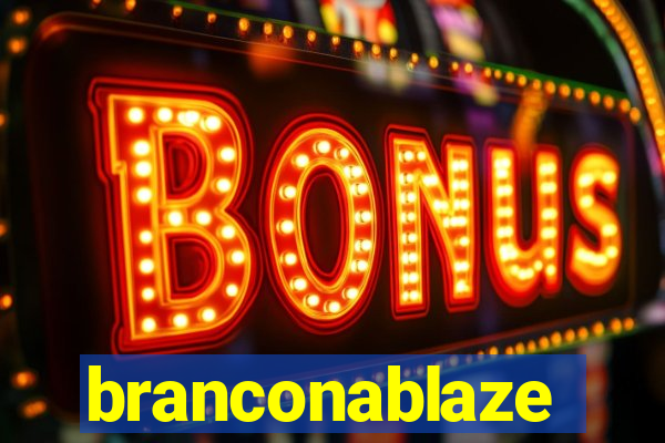 branconablaze