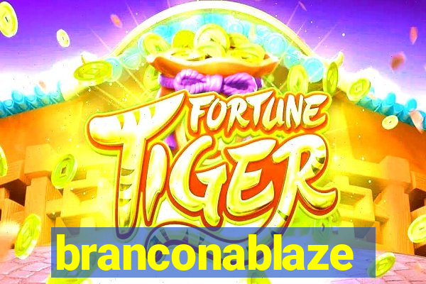 branconablaze