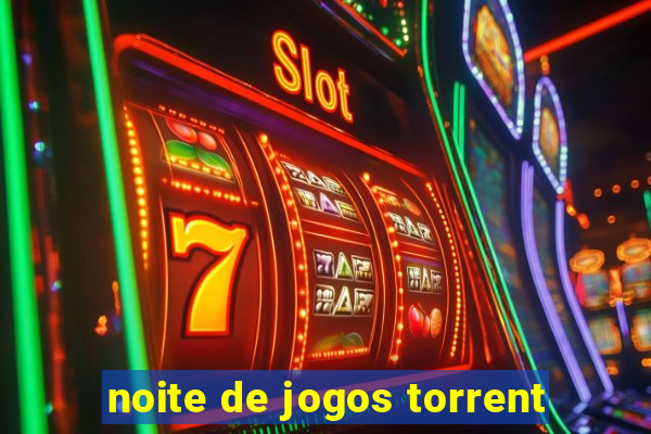 noite de jogos torrent