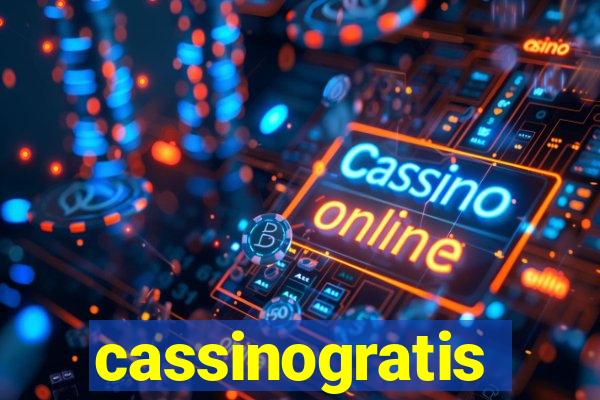 cassinogratis