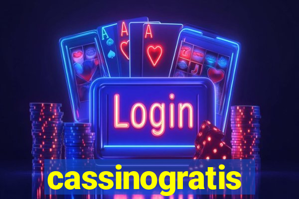 cassinogratis