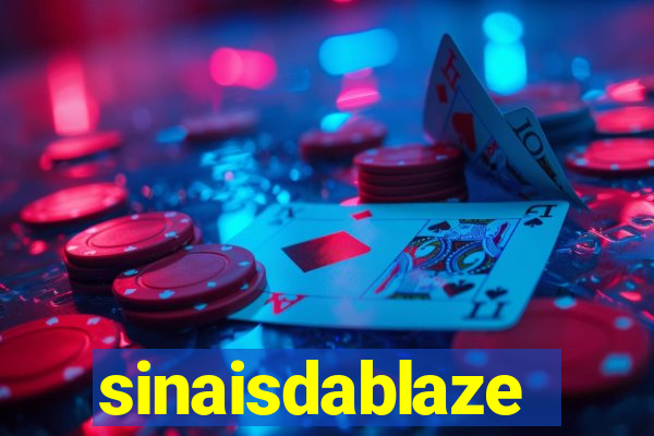 sinaisdablaze