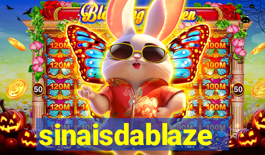 sinaisdablaze