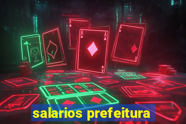 salarios prefeitura