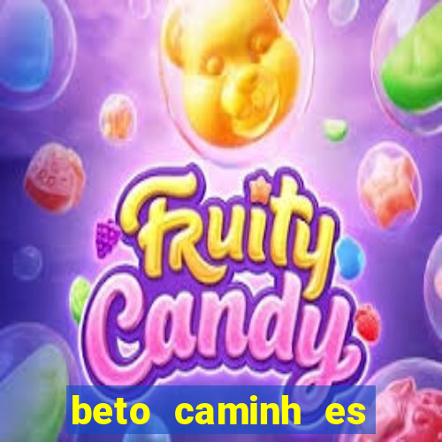 beto caminh es lajeado rs