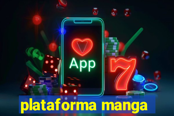 plataforma manga