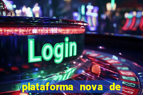 plataforma nova de jogos de aposta