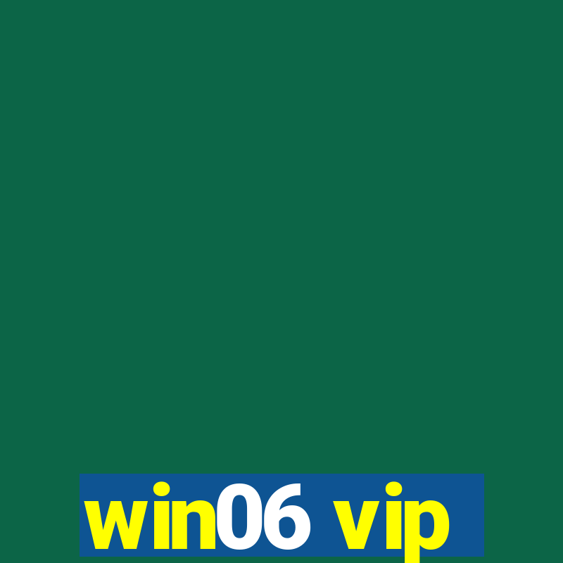 win06 vip