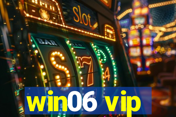 win06 vip