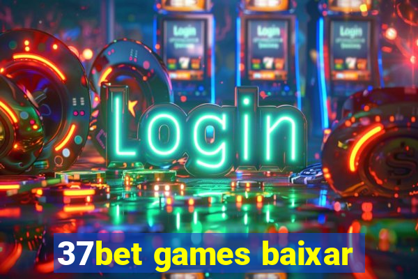 37bet games baixar