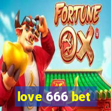 love 666 bet