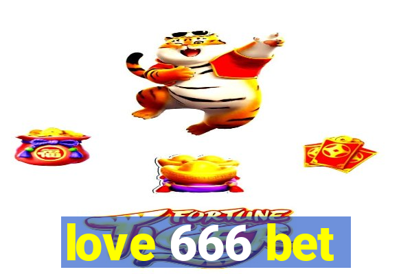 love 666 bet