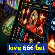 love 666 bet