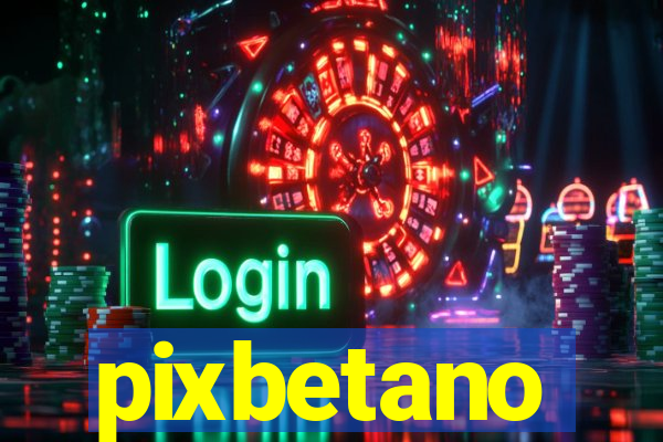 pixbetano