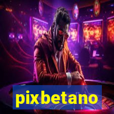 pixbetano