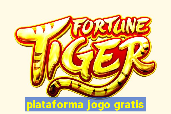 plataforma jogo gratis