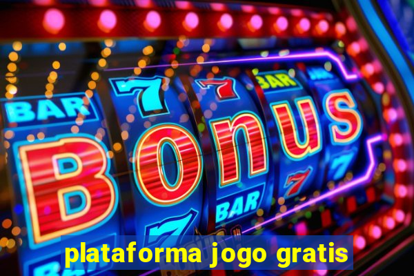 plataforma jogo gratis