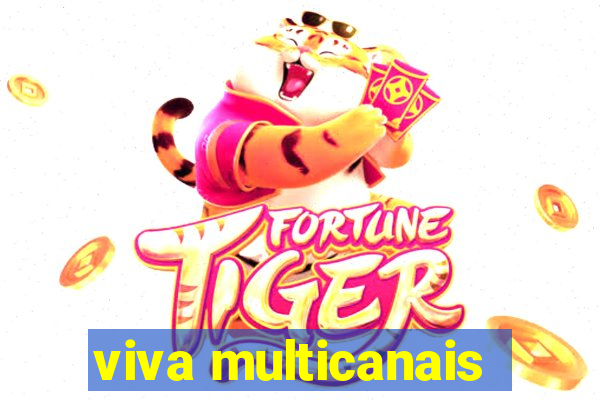 viva multicanais