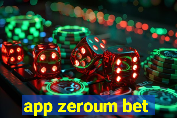 app zeroum bet