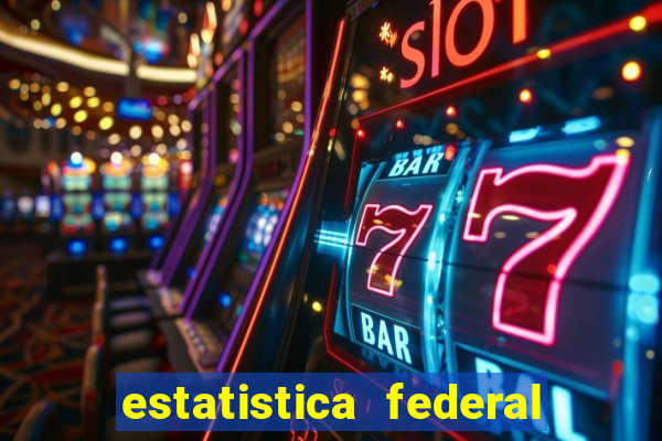 estatistica federal jogo do bicho