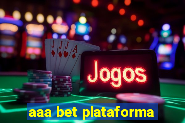 aaa bet plataforma