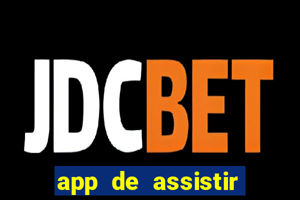 app de assistir jogo ao vivo gratis