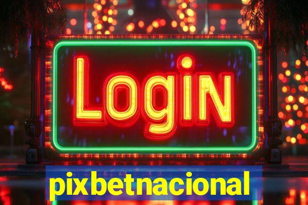 pixbetnacional