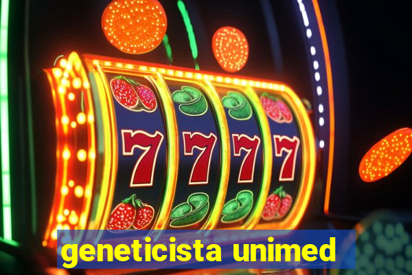 geneticista unimed