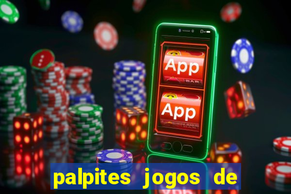 palpites jogos de quarta feira