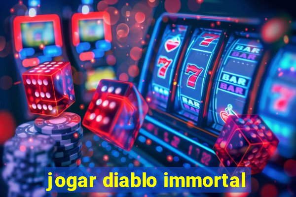 jogar diablo immortal