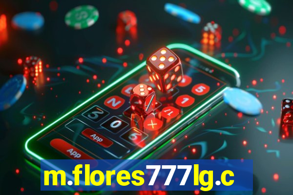 m.flores777lg.com