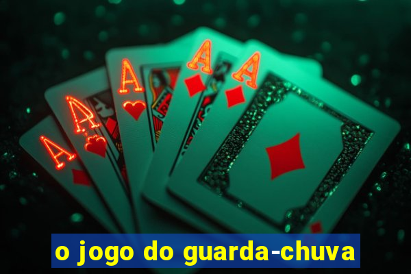 o jogo do guarda-chuva