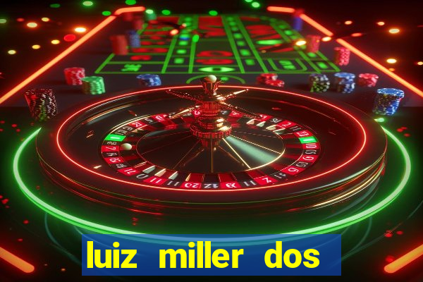 luiz miller dos santos martinho